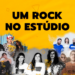 Em homenagem ao mês do rock, Marã Música se une à ONErpm no projeto “Um Rock No Estúdio”