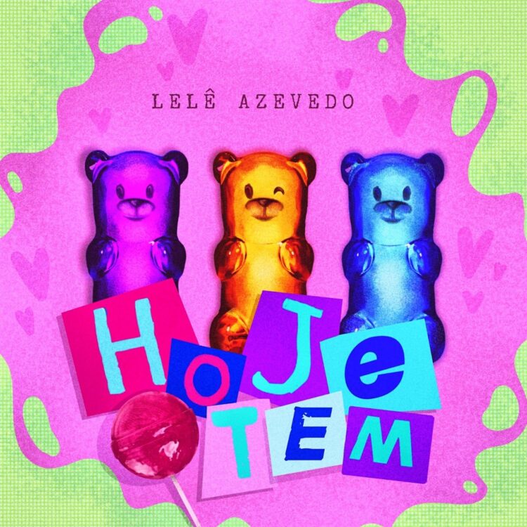 Lelê Azevedo encerra o ano com o seu novo single de trabalho “Hoje Tem”