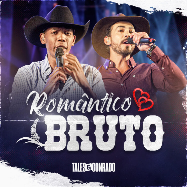 Tales & Conrado apresentam o novo single “Romântico Bruto”