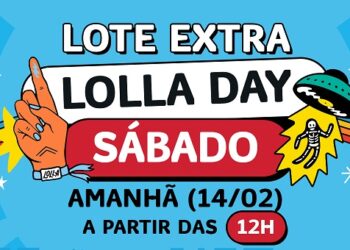 Lollapalooza Brasil abre lote extra de ingressos para sábado