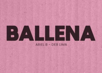 Ariel B lança novo single “Ballena”