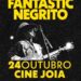 Fantastic Negrito vem ao Brasil pela terceira vez para realizar único show no Cine Joia em São Paulo.